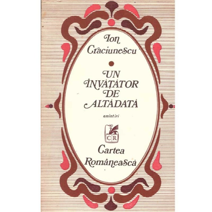 Ion Craciunescu - Un invatator de altadata - amintiri - - 136254