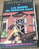 Cumpara ieftin LITR28 Graham Greene - La drum cu matusa mea