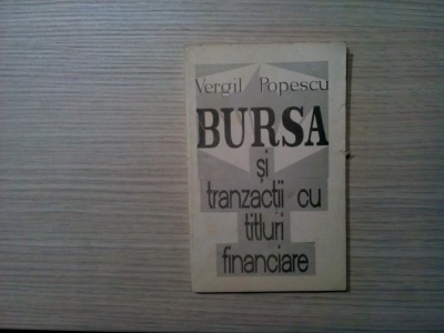 BURSA SI TRANZACTII CU TITLURI FINANCIARE - Vergil Popescu -183 p. foto