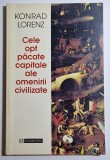 Cele opt păcate capitale ale omenirii civilizate - autor Konrad Lorenz