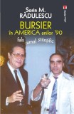 Bursier in America anilor 90 Paperback Sorin Radulescu Carti Fictiune Vremea