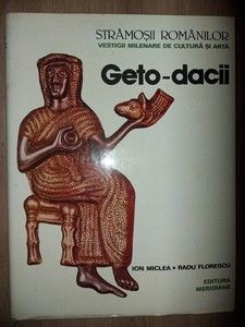 Geto-dacii - Ion Miclea, Radu Florescu foto