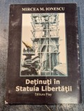 Detinuti in Statuia Livertatii Mircea M. Ionescu cu autograf