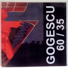 GOGESCU 60/35 de GHEORGHE GOGESCU, MARTIE-APRILIE 2013