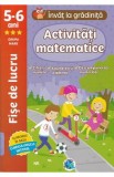 Activitati matematice 5-6 ani. Fise de lucru. Invat la gradinita - Luminita Albu