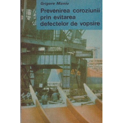 Grigore Maniu - Prevenirea coroziunii prin evitarea defectelor de foto