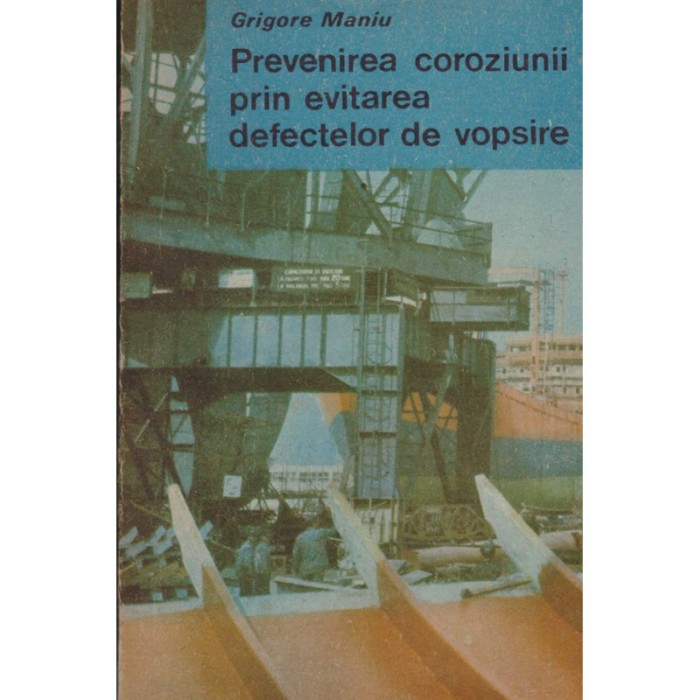 Grigore Maniu - Prevenirea coroziunii prin evitarea defectelor de
