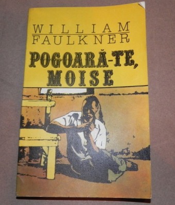 POGOARA-TE MOISE WILLIAM FAULKNER foto