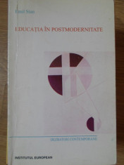 EDUCATIA IN POSTMODERNITATE-EMIL STAN foto