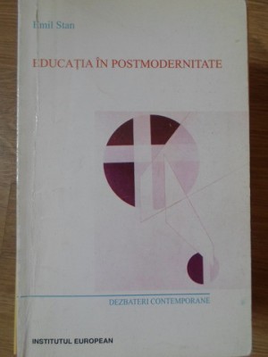 EDUCATIA IN POSTMODERNITATE-EMIL STAN-171617 foto