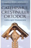 Catehismul crestinului ortodox - Irineu Mihalcescu