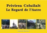 Privirea celuilalt / Le Regard de l&#039;Autre. Editie bilingva (carte cu defect minor)/***, Institutul European