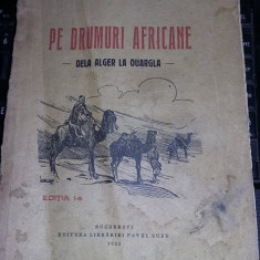 Carte VECHE,GKIVARAN-RAZVAN-PE DRUMURI AFRICANE(DE LA ALGER LA OURGLA)ED.1,1932