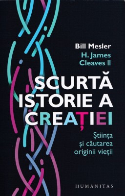 Scurta istorie a creatiei - Bill Mesler, H. James Cleaves II foto