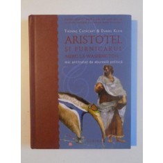 ARISTOTEL SI FURNICARUL , MERG LA WASHINGTON , MIC ANTITRATAT DE ABUREALA POLITICA de THOMAS CATHCART si DANIEL KLEIN , 2009