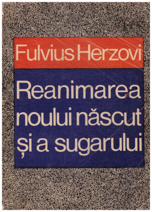 Fulvius Herzovi - Reanimarea noului nascut si a sugarului - 130560