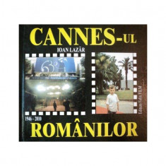 Cannes-ul românilor (1946-2010) - Hardcover - Felix Film