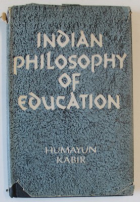 INDIAN PHILOSOPHY OF EDUCATION by HUMAYUN KABIR , 1961 foto
