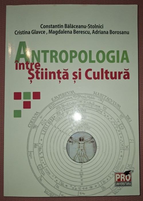 CONSTANTIN BĂLĂCEANU STOLNICI S A. - ANTROPOLOGIA INTRE ȘTIINȚĂ SI CULTURA