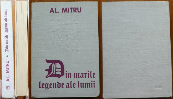 Alexandru Mitru , Din marile legende ale lumii , 1976 , cartonata , cu autograf