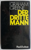 Der Dritte Man und Kleines Herz in Not &ndash; Graham Greene