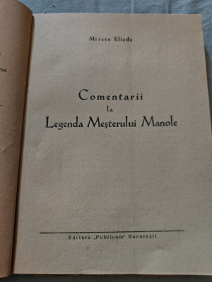 Mircea Eliade - Comentarii la legenda Meșterului Manole (Princeps-1943) foto