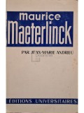 Jean-Marie Andrieu - Maurice Maeterlinck (Editia: 1962)
