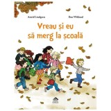 Vreau si eu sa merg la scoala