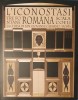 Sorin Dumitrescu, L&#039;Iconostasi Romana (Iconostasul Roman, Tre Fontane Biserica Sf. Ioan Casian/ Scala Coeli Roma) carte in limba italiana