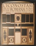 Sorin Dumitrescu, L&#039;Iconostasi Romana (Iconostasul Roman, Tre Fontane Biserica Sf. Ioan Casian/ Scala Coeli Roma) carte in limba italiana
