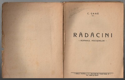 Radacini - Romanul Macisenilor - C. Gane Ed. Vatra, 1946 foto