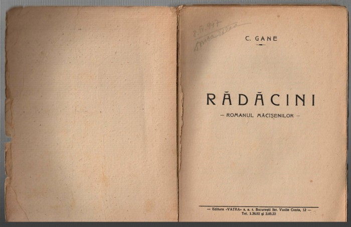 Radacini - Romanul Macisenilor - C. Gane Ed. Vatra, 1946