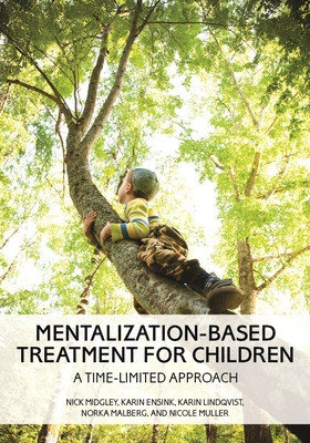 Mentalization-Based Treatment for Children: A Time-Limited Approach foto