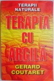 Terapia cu argila carte Gerard Coutaret beletristica noua sau anticariat stare buna