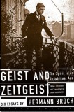 Geist and Zeitgeist: The Spirit in an Unspiritual Age: Six Essays