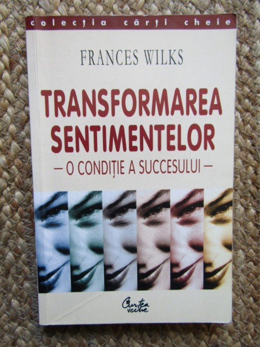Frances Wilks - Transformarea sentimentelor