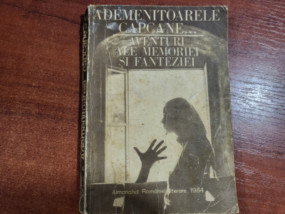 Almanahul Romaniei Literate 1984 - Ademenitoarele capcane... foto