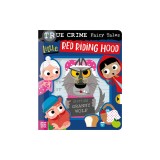 True Crime Fairy Tales Little Red Riding Hood