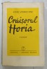 CRAISORUL HORIA , roman de LIVIU REBREANU , 1942
