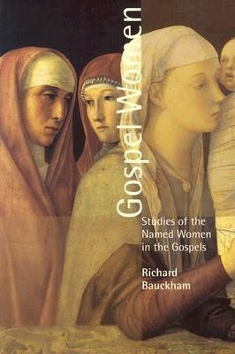 Gospel Women: Studies of the Named Women in the Gospels foto