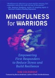 Mindfulness for Warriors: Empowering First Responders to Reduce Stress and Build Resilience