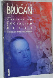 De la capitalism la socialism si retur - Silviu Brucan