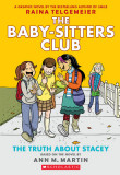 The Truth about Stacey: A Graphic Novel (the Baby-Sitters Club #2) (Revised Edition): Full-Color Edition