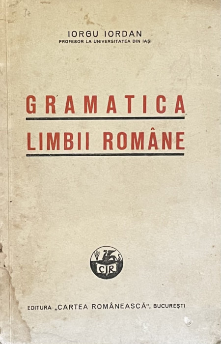 GRAMATICA LIMBII ROMANE de IORGU IORDAN , 1937