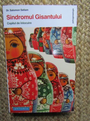 SINDROMUL GISANTULUI , COPILUL DE INLOCUIRE de SALOMON SELLAM , 2021 foto