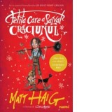 Fetita care a salvat Craciunul - Matt Haig, Cristina Jinga