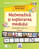 Cumpara ieftin Manual de Matematică și explorarea mediului - Clasa a II-a Semestrul I