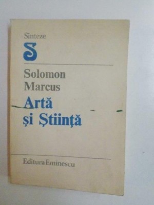 ARTA SI STIINTA de SOLOMON MARCUS 1986 foto