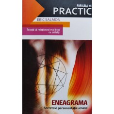 Enegrama. Secretele Personalitatii Umane - Eric Salmon , B1118