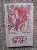 MIHAIL SORBUL - PATIMA ROSIE